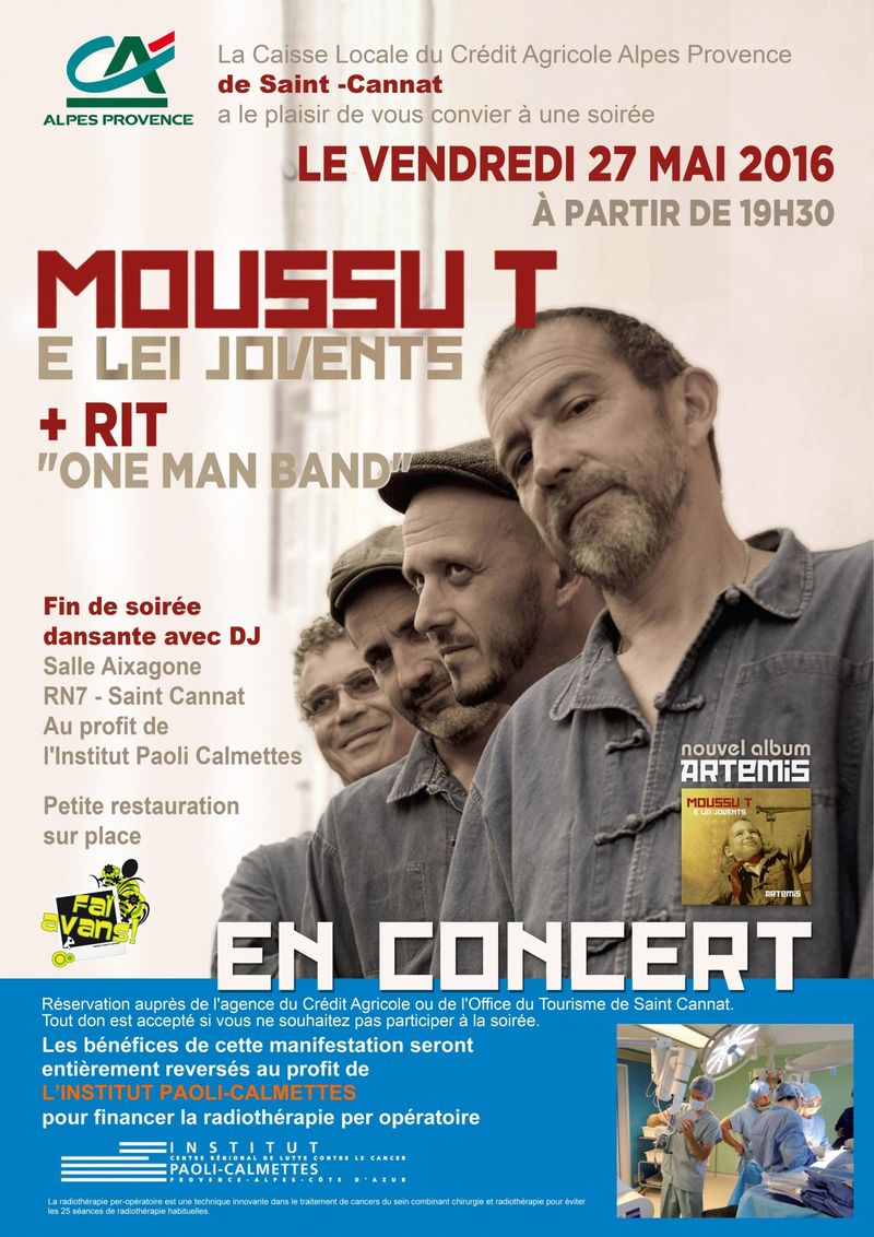 Soirée caritative avec concert de Moussu T , organisée par la Caisse Locale du Crédit Agricole , en faveur de l'Institut Paoli Calmet 